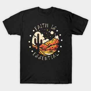 Faith Is Essential Western Desert T-Shirt
